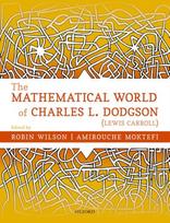 Mathematical World of Charles L. Dodgson (Lewis Carroll)