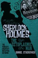 Further Adventures of Sherlock Holmes: The Ectoplasmic Man