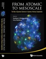 From Atomic To Mesoscale: The Role Of Quantum Coherence In Systems Of Various Complexities