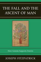 Fall and the Ascent of Man