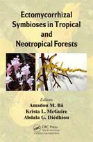 Ectomycorrhizal Symbioses in Tropical and Neotropical Forests