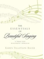 Essentials of Beautiful Singing
