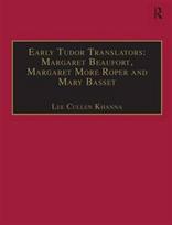 Early Tudor Translators: Margaret Beaufort, Margaret More Roper and Mary Basset