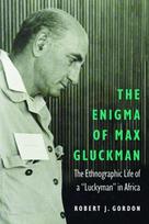 Enigma of Max Gluckman