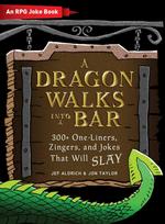 Dragon Walks Into a Bar