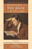 Edinburgh History of the Book in Scotland, Volume 2: Enlightenment and Expansion 17071800