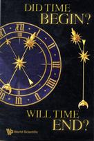 Did Time Begin? Will Time End? Maybe The Big Bang Never Occurred