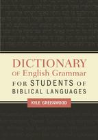 Dictionary of English Grammar for Students of Biblical Languages