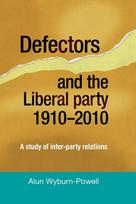 Defectors and the Liberal Party 1910–2010