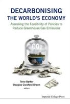 Decarbonising The World's Economy: Assessing The Feasibility Of Policies To Reduce Greenhouse Gas Emissions