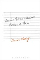 David Foster Wallace: Fiction and Form