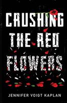 Crushing the Red Flowers