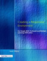 Creating a Responsive Environment for People with Profound and Multiple Learning Difficulties