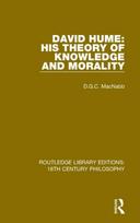 David Hume: His Theory of Knowledge and Morality