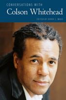 Conversations with Colson Whitehead