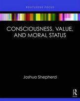 Consciousness and Moral Status