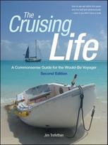 Cruising Life: A Commonsense Guide for the Would-Be Voyager