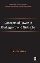 Concepts of Power in Kierkegaard and Nietzsche
