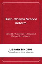 Bush-Obama School Reform