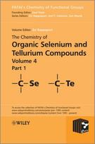 Chemistry of Organic Selenium and Tellurium Compounds, Volume 4, Parts 1 and 2 Set