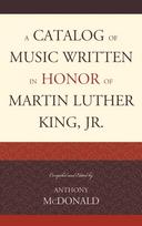 Catalog of Music Written in Honor of Martin Luther King Jr.
