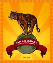 Carl Hagenbeck's Empire of Entertainments