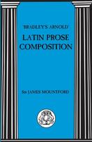 Bradley's Arnold Latin Prose Composition