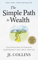 Simple Path to Wealth (Revised & Expanded 2025 Edition)