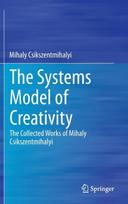 Systems Model of Creativity