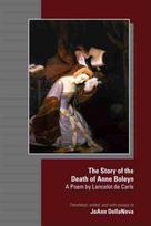 Story of the Death of Anne Boleyn – A Poem by Lancelot de Carle