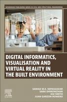 Digital Informatics, Visualisation and Virtual Reality in the Built  Environment