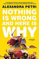 Nothing Is Wrong and Here Is Why