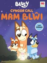 Cyngor Call MAM BLWI (cyfres Bluey)
