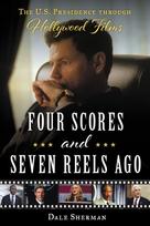 Four Scores and Seven Reels Ago