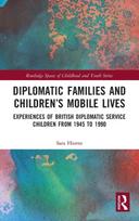 Diplomatic Families and Children?s Mobile Lives
