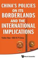 China's Policies On Its Borderlands And The International Implications