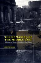 Unmaking of the Middle East