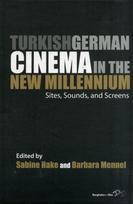 Turkish German Cinema in the New Millennium