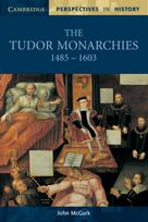 Tudor Monarchies, 1485–1603