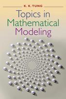 Topics in Mathematical Modeling