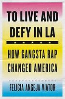 To Live and Defy in LA