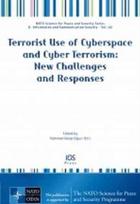 Terrorist Use of Cyberspace and Cyber Terrorism: New Challenges and Responses