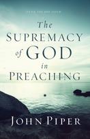 Supremacy of God in Preaching