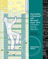 Succeeding in Business with MicrosoftA® ExcelA® 2010
