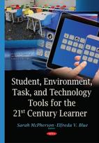 Student, Environment, Task & Technology Tools for the 21st Century Learner