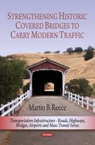 Strengthening Historic Covered Bridges to Carry Modern Traffic