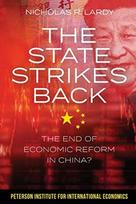 State Strikes Back – The End of Economic Reform in China?