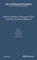 Solution Synthesis of Inorganic Films and Nanostructured Materials: Volume 1449