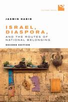 Israel, Diaspora, and the Routes of National Belonging