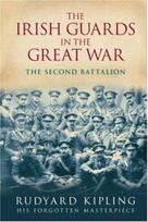 Irish Guards in the Great War: The Second Battalion